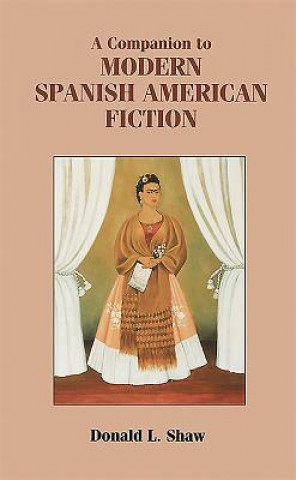 Companion to Modern Spanish American Fiction