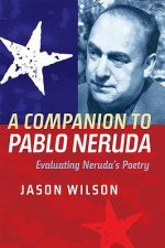 Companion to Pablo Neruda