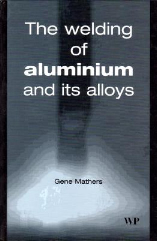 Welding of Aluminium and Its Alloys
