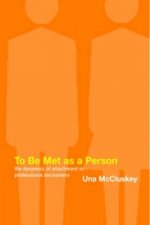 To Be Met as a Person