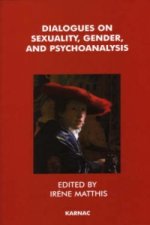 Dialogues on Sexuality, Gender, and Psychoanalysis