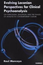 Evolving Lacanian Perspectives for Clinical Psychoanalysis