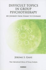 Difficult Topics in Group Psychotherapy