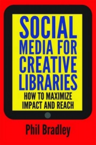 Social Media for Creative Libraries
