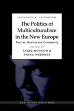 Politics of Multiculturalism in the New Europe