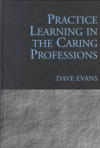 Practice Learning in the Caring Professions