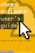 Chess Software: a User's Guide
