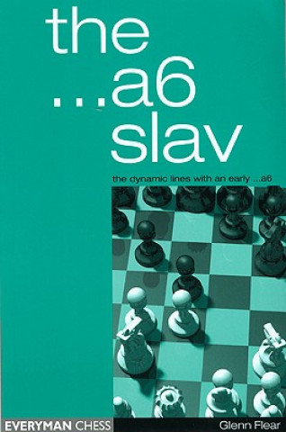 A6 Slav: the Tricky and Dynamic Lines with ...A6