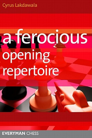 Ferocious Opening Repertoire (Cyrus Lakdawala)(Miękka)