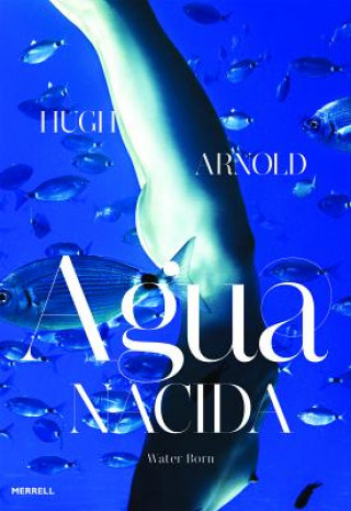 Agua Nacida (Hugh Arnold)(Pevná)