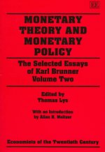 Monetary Theory and Monetary Policy - The Selected essays of karl brunner volume Two