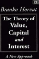 THEORY OF VALUE, CAPITAL AND INTEREST