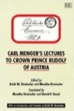 CARL MENGER'S LECTURES TO CROWN PRINCE RUDOLF OF AUSTRIA