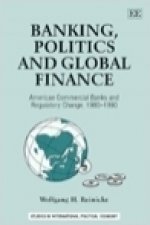 BANKING, POLITICS AND GLOBAL FINANCE