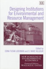 designing institutions for environmental and resource management