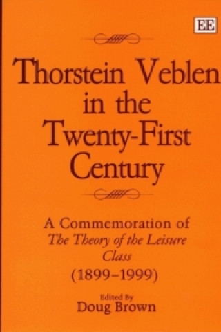 thorstein veblen in the twenty-first century