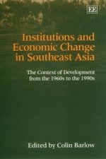 Institutions and Economic Change in Southeast As - The Context of Development from the 1960s to the 1990s