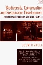 Biodiversity, Conservation and Sustainable Devel - Principles and Practices with Asian Examples