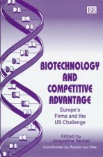 Biotechnology and Competitive Advantage - Europe's Firms and the US Challenge