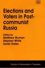 Elections and Voters in Post-communist Russia
