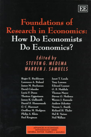 Foundations of Research in Economics: How do Economists do Economics?