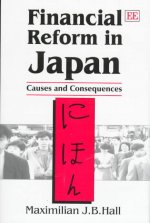 Financial Reform in Japan - Causes and Consequences
