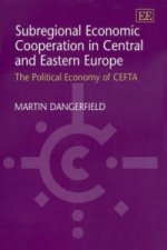 Subregional Economic Cooperation in Central and Eastern Europe