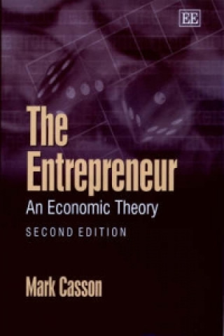 Entrepreneur - An Economic Theory, Second Edition