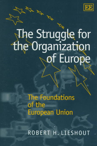 Struggle for the Organization of Europe