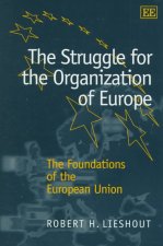 Struggle for the Organization of Europe