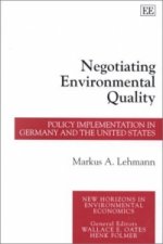 Negotiating Environmental Quality - Policy Implementation in Germany and the United States