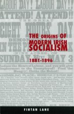 Origins of Modern Irish Socialism 1881-1896