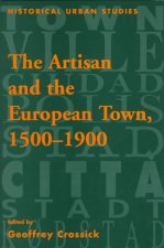 Artisan and the European Town, 1500-1900
