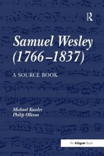 Samuel Wesley (1766-1837): A Source Book