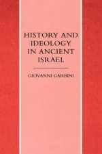 History and Ideology in Ancient Israel