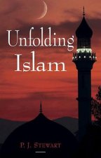 Unfolding Islam