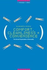 Comfort, Cleanliness and Convenience