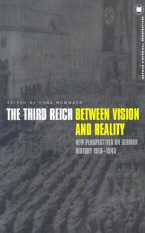 Third Reich Between Vision and Reality