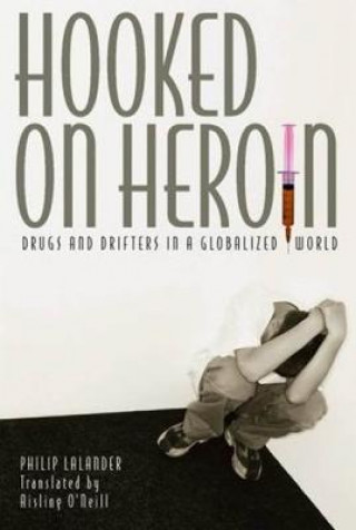 Hooked on Heroin