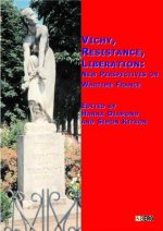 Vichy, Resistance, Liberation