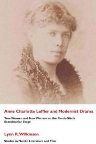 Ann Charlotte Leffler and Modernist Drama