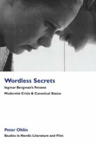 Wordless Secrets - Ingmar Bergman's Persona