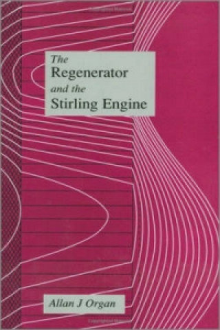 Regenerator and the Stirling Engine