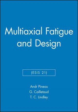 Multiaxial Fatigue and Design (ESIS 21)