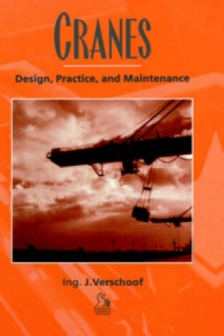 Cranes - Design, Practice and Maintenance