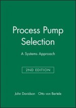 Process Pump Selection - A Systems Approach 2e
