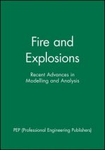 Fire and Explosions - Recent Advances in Modelling  and Analysis