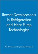 Recent Developments in Refrigeration and Heat Pump  Technologies