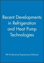 Recent Developments in Refrigeration and Heat Pump  Technologies