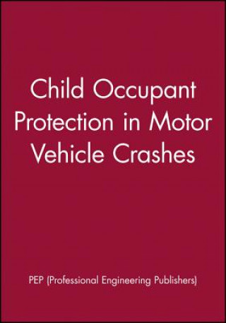 Child Occupant Protection in Motor Vehicle Crashes